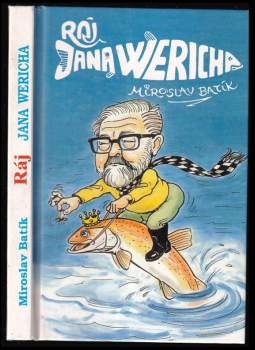 Miroslav Batík: Ráj Jana Wericha
