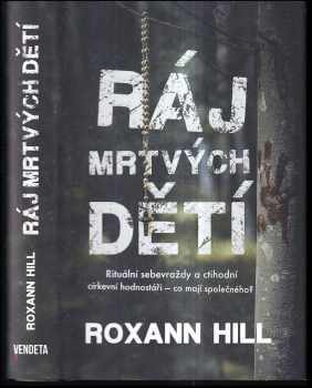 Roxann Hill: Ráj mrtvých dětí