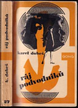 Karel Dobeš: Ráj podvodníků