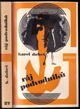 Karel Dobeš: Ráj podvodníků