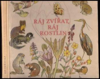 Ráj zvířat, ráj rostlin
