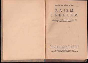 Otakar Batlička: Rájem i peklem