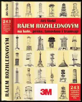 Jiří Štekl: Rájem rozhlednovým