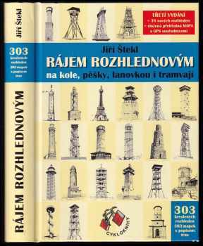 Jiří Štekl: Rájem rozhlednovým