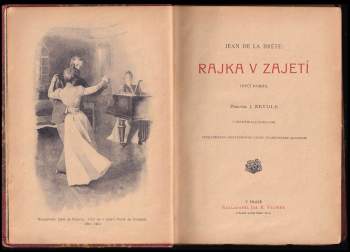 Jean de la Brète: Rajka v zajetí