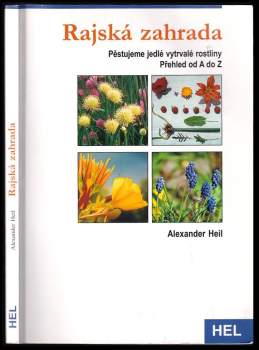 Alexander Heil: Rajská zahrada