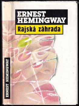 Ernest Hemingway: Rajská záhrada