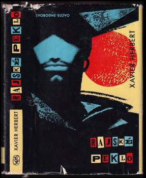 Xavier Herbert: Rajské peklo