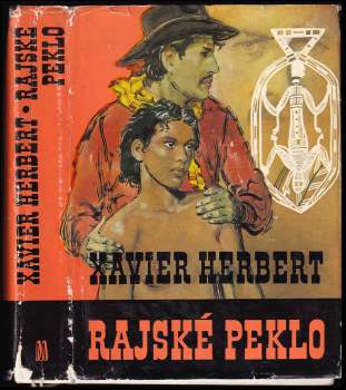 Xavier Herbert: Rajské peklo