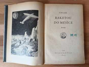 Otto Willi Gail: Raketou do měsíce