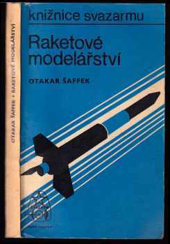 Otakar Šaffek: Raketové modelářství