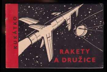 Bedřich Utitz: Rakety a družice