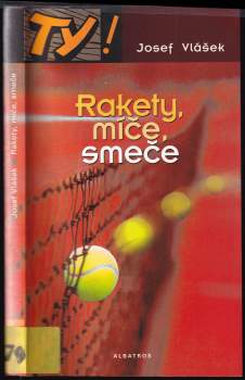 Rakety, míče, smeče