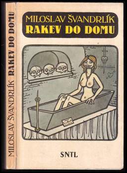Miloslav Švandrlík: Rakev do domu