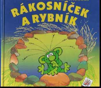 Jaromír Kincl: Rákosníček a rybník