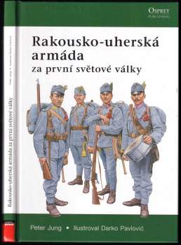 Peter Jung: Rakousko-uherská armáda za první světové války