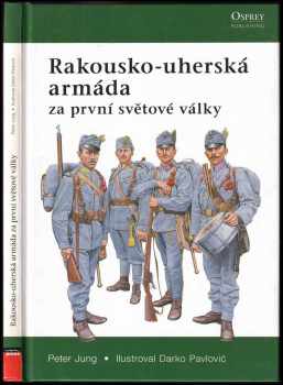 Peter Jung: Rakousko-uherská armáda za první světové války