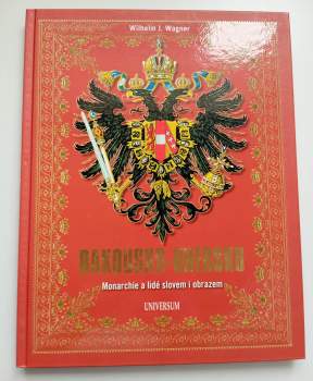Wilhelm J Wagner: Rakousko-Uhersko