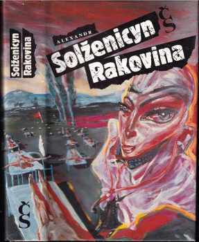 Aleksandr Isajevič Solženicyn: Rakovina