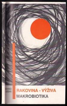 Rakovina - výživa - makrobiotika