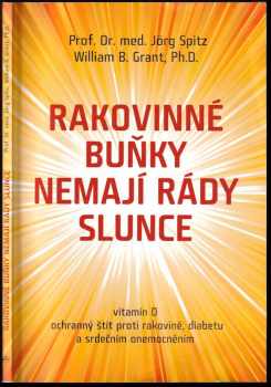 Jörg Spitz: Rakovinné buňky nemají rády slunce