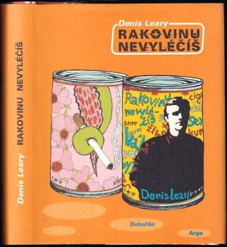 Denis Leary: Rakovinu nevyléčíš