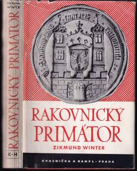 Rakovnický primátor a jiné rakovnické obrázky