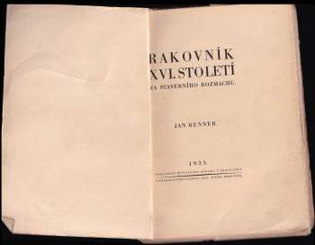 Jan Renner: Rakovník 16. století za stavebního rozmachu