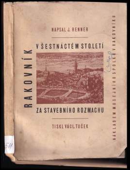 Rakovník 16. století za stavebního rozmachu