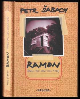 Ramon : (psáno pro New York Times) - Petr Šabach (2004, Paseka) - ID: 772502