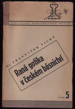 František Rut Tichý: Raná gotika v českém básnictví