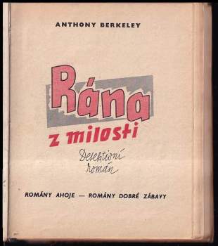 Anthony Berkeley: Rána z milosti