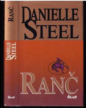 Danielle Steel: Ranč