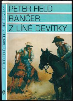 Peter Field: Rančer z Líné devítky
