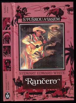 Stewart Edward White: Rančero