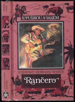 Stewart Edward White: Rančero
