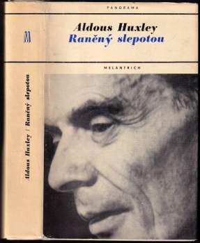 Aldous Huxley: Raněný slepotou