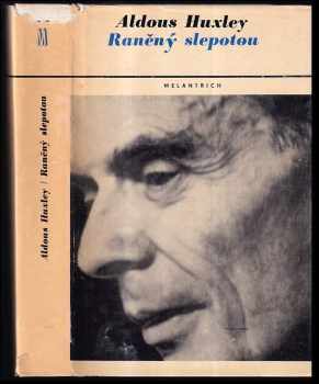 Aldous Huxley: Raněný slepotou