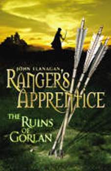 John Flanagan: Ranger´s Apprentice 1: The Ruins of Gorlan