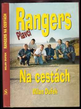 Milan Dufek: Rangers na cestách