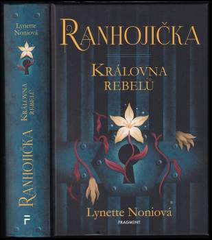 Noniová Lynette: Ranhojička - Královna rebelů