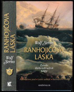 Wolf Serno: Ranhojičova láska