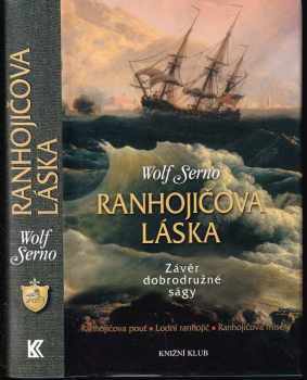 Wolf Serno: Ranhojičova láska