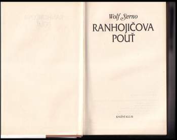 Wolf Serno: Ranhojičova pouť