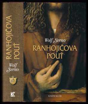 Wolf Serno: Ranhojičova pouť, 1. - 4. díl