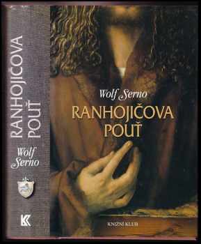 Wolf Serno: Ranhojičova pouť