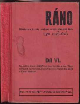 Ráno : čítanka pro čtvrtý postupný ročník obecných škol Díl VI. - Josef Kožíšek, Josef Tůma (1937, Státní nakladatelství) - ID: 561432