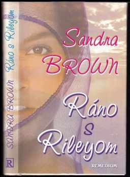 Sandra Brown: Ráno s Rileyom