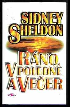 Ráno, v poledne a večer