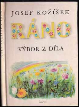 Ráno - výbor z díla - Vladimír Kovářík, Josef Kožíšek (1981, Albatros) - ID: 538167